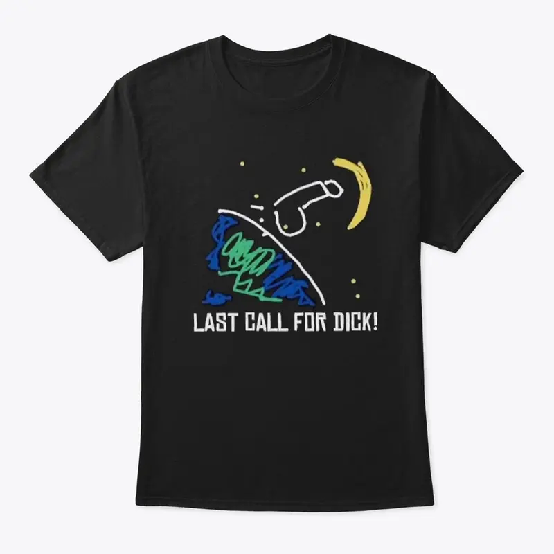 Last Call Shirt